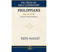 Philippians: Joy in Christ: Journey Through Philippians