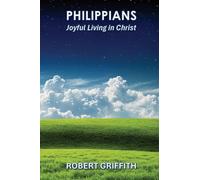 Philippians: Joyful Living in Christ