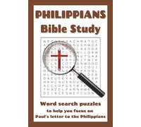 Philippians Word Search: Word searches with easy to read print based on Paul's letter to the Philippians | 6x9 inches, 113 pages | 50+ puzzles … gift ... study and students, holidays, and free time