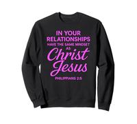 Philippiens 2:5 Relation Jésus Écriture Amitié Dieu Sweatshirt