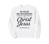 Philippiens 2:5 Relations Jésus-Christ Écriture Bible Sweatshirt