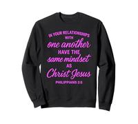 Philippiens 2:5 Relations Jésus-Christ Écriture Bible Sweatshirt