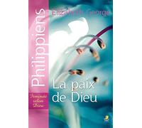 Philippiens : la Paix de Dieu