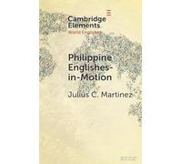Philippine Englishes-in-Motion: The Case of Filipino Migrants in Japan