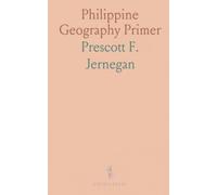 Philippine Geography Primer: A hands-on introduction to land, water, climate, and communities for young learners