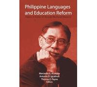 Philippine languages and education reform: Papers in honor of Ricardo Ma. Duran Nolasco