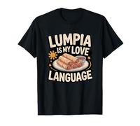 Philippine Lumpia is My Love Language Pinoy Food Spring Roll T-Shirt