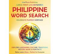 PHILIPPINE WORD SEARCH: Celebrate Filipino Heritage - Explore Landmarks, Culture, Traditions, History, Music & Fun Facts | Big Print, Endless Fun - Relax, Learn, Enjoy - Perfect for Everyone