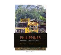 Philippines - archipel des paradoxes Archipel des paradoxes - Alexia Delas - Olizane Eds - broché - Guide