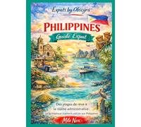 Philippines Guide Expat: Des plages de rêve à la réalité administrative : ce qu’implique vraiment une vie aux Philippines