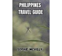 Philippines Travel Guide: A Calm Way Through The Archipelago - Maps, Timing Windows, And Routes That Leave Room For Wonder