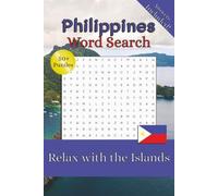Philippines Word Search: Word Search Puzzle Book about The Philippines, Islands, and Culture | Relax and Unwind with Filipino Themed Puzzles | 6x9 ... Puzzle Book for Travel, Relaxation, and Focus