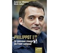 Philippot Ier, le nouveau visage du Front national