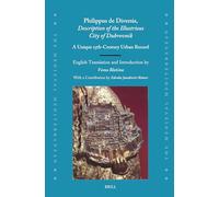 Philippus De Diversis, Description of the Illustrious City of Dubrovnik: A Unique 15th-century Urban Record