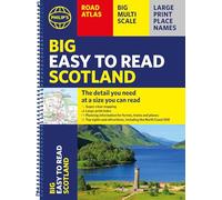 Philip's Big Easy to Read Scotland Road Atlas (Spiral A3): All the detail you need at a size you can read