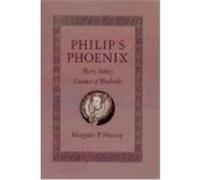 Philip's Phoenix Margaret P. Hannay (Auteur)