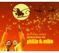 Philis & Mike - Alle Jahre wieder... - Weihnachten mit