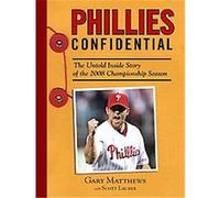 Phillies Confidential, Confidential Gary Matthews, Scott Lauber (Auteur)