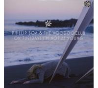 Phillip Boa and the Voodooclub - On Tuesdays I'm Not As Young