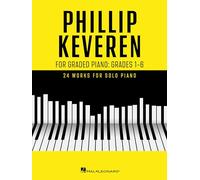 Phillip Keveren for Graded Piano: Grades 1-6.