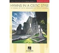 Phillip Keveren: Hymns In A Celtic Style (The Phillip Keveren Series Piano Solo) - [Version Originale] Inconnu (Auteur)