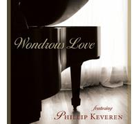 Phillip Keveren - Wondrous Love Piano & Praise