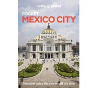 Lonely Planet – Pocket Mexico City – 1re édition – Poche – Anglais