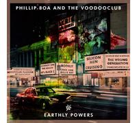 PHILLIP & THE VOODOOCLUB BOA - EARTHLY POWERS (DELUXE EDITION W/ 2 CD NEUF