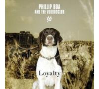 PHILLIP & THE VOODOOCLUB BOA "LOYALTY" CD NEUF