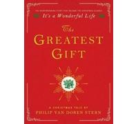 The Greatest Gift: A Christmas Tale