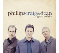PHILLIPS, CRAIG & DEAN - Greatest Hits-Phillips Craig & DE [Import]