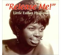.Phillips, Esther -Little- - .Release Me