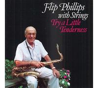 Phillips, Flip - Try a Little Tenderness [Import]