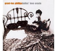 Phillips, Grant Lee - Ladies Love Oracle