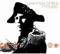 Phillips, Grant-Lee - Mobilize