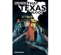 Jacob Phillips – That Texas Blood – Tome 1