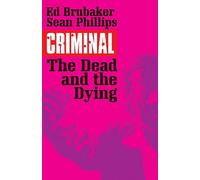 Sean Phillips – Criminal Volume 3: The Dead and the Dying – Image Comics