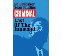 Ed Brubaker – Criminal Volume 6: The Last Of The Innocent – Broché – Image Comics