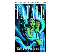 Ed Brubaker et Sean Phillips – Fatale Volume 1: Death Chases Me – TP – Image Comics