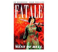 Phillips, Sean - Fatale Volume 3: West of Hell