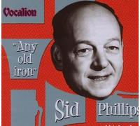 Phillips,Sid - Any Old Iron [Import]
