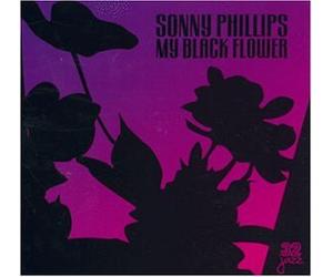Phillips, Sonny - My Black Flower [Import]