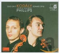 Phillips Xavier - Kodály: Duo, Op. 7; Sonate, Op. 8