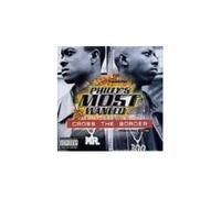 Philly's Most Wanted - Cross the Border