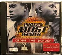 Philly's Most Wanted - Cross The Border/Suckas Pt.2