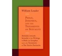 Philo, Josephus, And The Testaments On Sexuality