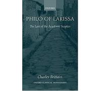 Philo of Larissa, Oxford Classical Monographs Charles Brittain (Auteur)