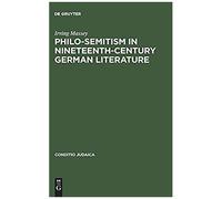 Philo-Semitism In Nineteenth-Century German Literature