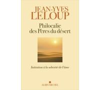 Philocalie des pères du désert Jean-Yves Leloup (Auteur)