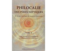 PHILOCALIE DES PÈRES NEPTIQUES T.A3